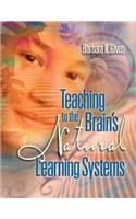 Teaching to the Brain's Natural Learning Systems