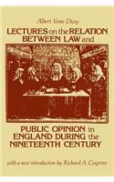 Lectures on the Relation Between Law and Public Opinion in England During the Nineteenth Century