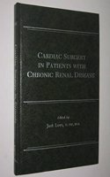 Cardiac Surgery in Patients with Chronic Renal Disease
