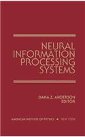 Neural Information Processing Systems: Proceedings of a Conference Held in Denver, Colorado, November 1987