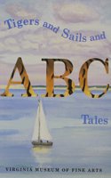 Tigers and Sails and ABC Tales