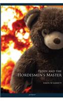 Teddy and the Hordesmen's Master