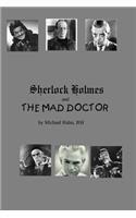 Sherlock Holmes and the Mad Doctor