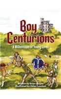 Boy Centurions