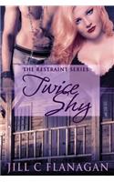 Twice Shy