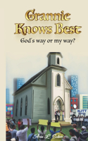 Grannie Knows Best: God's Way or My Way?