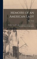 Memoirs of an American Lady [microform]