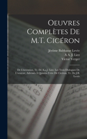 Oeuvres Complètes De M.T. Cicéron