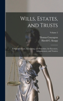 Wills, Estates, and Trusts