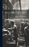 Milling Fixtures