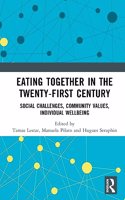 Eating Together in the Twenty-First Century