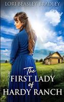 The First Lady of Hardy Ranch: Large Print Edition