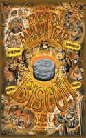Ten Million Year Biscuit
