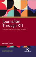 Journalism Through RTI: Information, Investigation, Impact