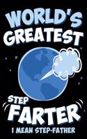 World's Greatest Step Farter I Mean Step-Father