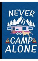 Never Camp Alone