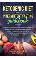 Ketogenic Diet and Intermittent Fasting Guidebook