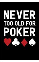 Never Too Old for Poker