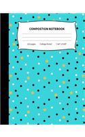 Composition Notebook: Turquoise Dots and Stars College Ruled Lined Pages (7.44 x 9.69)