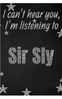 I can't hear you, I'm listening to Sir Sly creative writing lined journal
