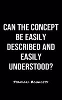 Can The Concept Be Easily Described And Easily Understood?