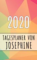 2020 Tagesplaner von Josephine: Personalisierter Kalender für 2020 mit deinem Vornamen