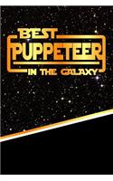 The Best Puppeteer in the Galaxy: Weekly Planner Notebook Book 120 Pages 6"x9"