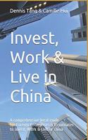 Invest, Work & Live in China