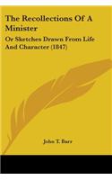 Recollections Of A Minister