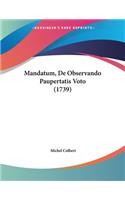 Mandatum, De Observando Paupertatis Voto (1739)