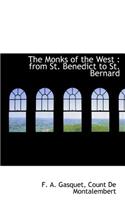 The Monks of the West