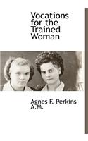 Vocations for the Trained Woman