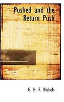 Pushed and the Return Push