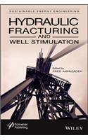 Hydraulic Fracturing and Well Stimulation, Volume 1