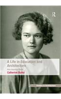 Life in Education and Architecture