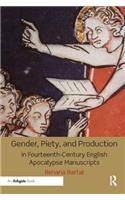 Gender, Piety, and Production in Fourteenth-Century English Apocalypse Manuscripts