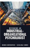 Becoming an Industrial-Organizational Psychologist