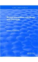 Alcohol Interactions with Drugs and Chemicals