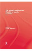 Influence of Human Mobility in Muslim Societies