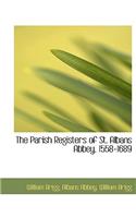 The Parish Registers of St. Albans Abbey, 1558-1689: (English)