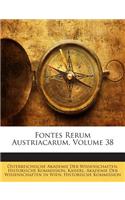 Fontes Rerum Austriacarum, Volume 38: (German)