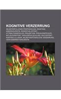 Kognitive Verzerrung: Selbsterfullende Prophezeiung, Reaktanz, Ankerheuristik, Rosenthal-Effekt, Attributionsfehler, Projektion