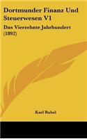 Dortmunder Finanz Und Steuerwesen V1: Das Vierzehnte Jahrhundert (1892)