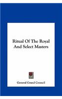 Ritual Of The Royal And Select Masters