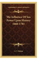 Influence Of Sea Power Upon History 1660-1783