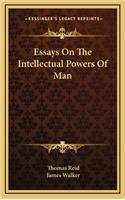 Essays On The Intellectual Powers Of Man