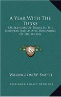 A Year with the Turks