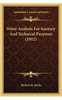 Water Analysis for Sanitary and Technical Purposes (1912)