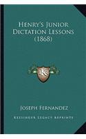 Henry's Junior Dictation Lessons (1868)