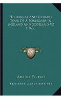 Historical And Literary Tour Of A Foreigner In England And Scotland V2 (1825)